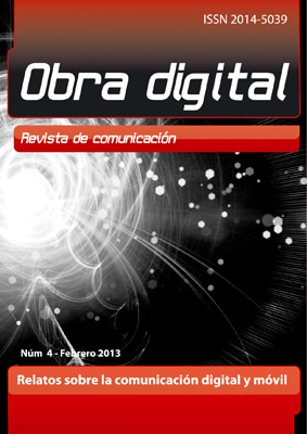					Ver Núm. 4 (2013): Relatos sobre la comunicación digital y móvil
				